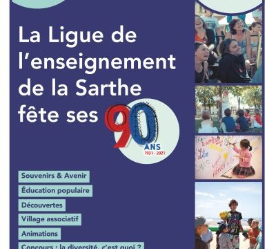 La Ligue de l’Enseignement de la Sarthe fête ses 90 ans le 2 OCTOBRE 2021!