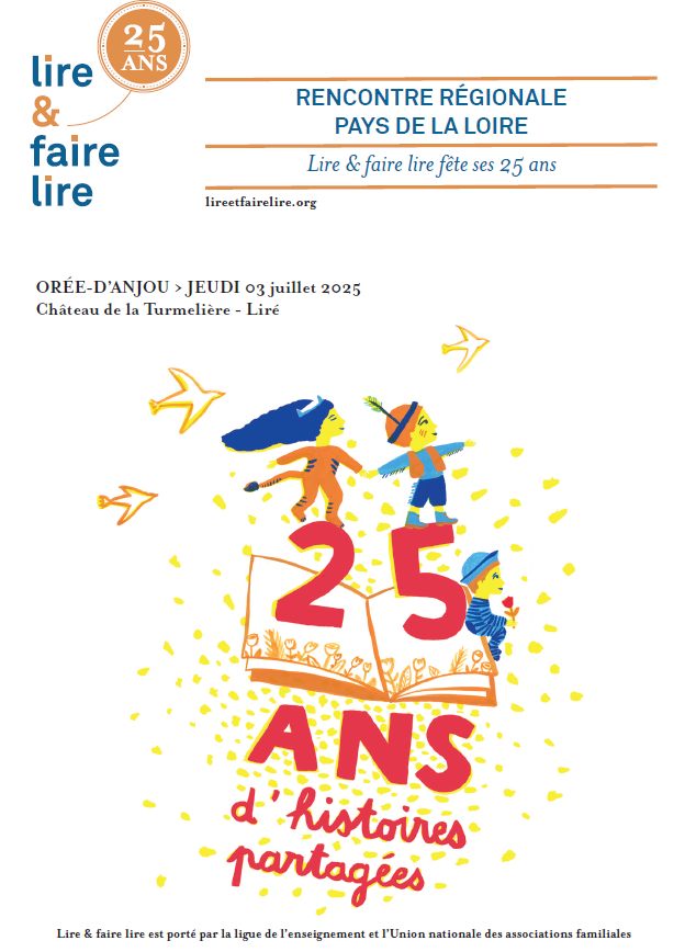 affiche de la rencontre régionale Pays de la Loire autour du dispositif "Lire et Faire Lire" qui fête ses 25 ans